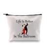 JXGZSO Dance Lover Gift - Life Is Better in the Ballroom Makeup Bag - Dancer Organizer Bag for Ballroom and Tango view 1