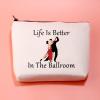 JXGZSO Dance Lover Gift - Life Is Better in the Ballroom Makeup Bag - Dancer Organizer Bag for Ballroom and Tango view 3