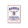 Barber Parking Sign, Barber Sign, Barber Sign, Barber Decor, Barber Shop Sign, Barber Pole Sign, Barber Aluminum Sign - 8" x 12" view 1