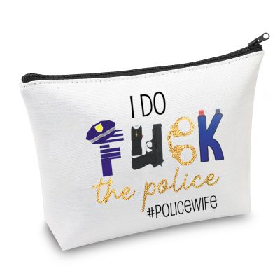 CMNIM Police Officer Gifts Police Wife Makeup Bag Funny Wife Gift for Policeman Girlfriend I Do F-ck The Police