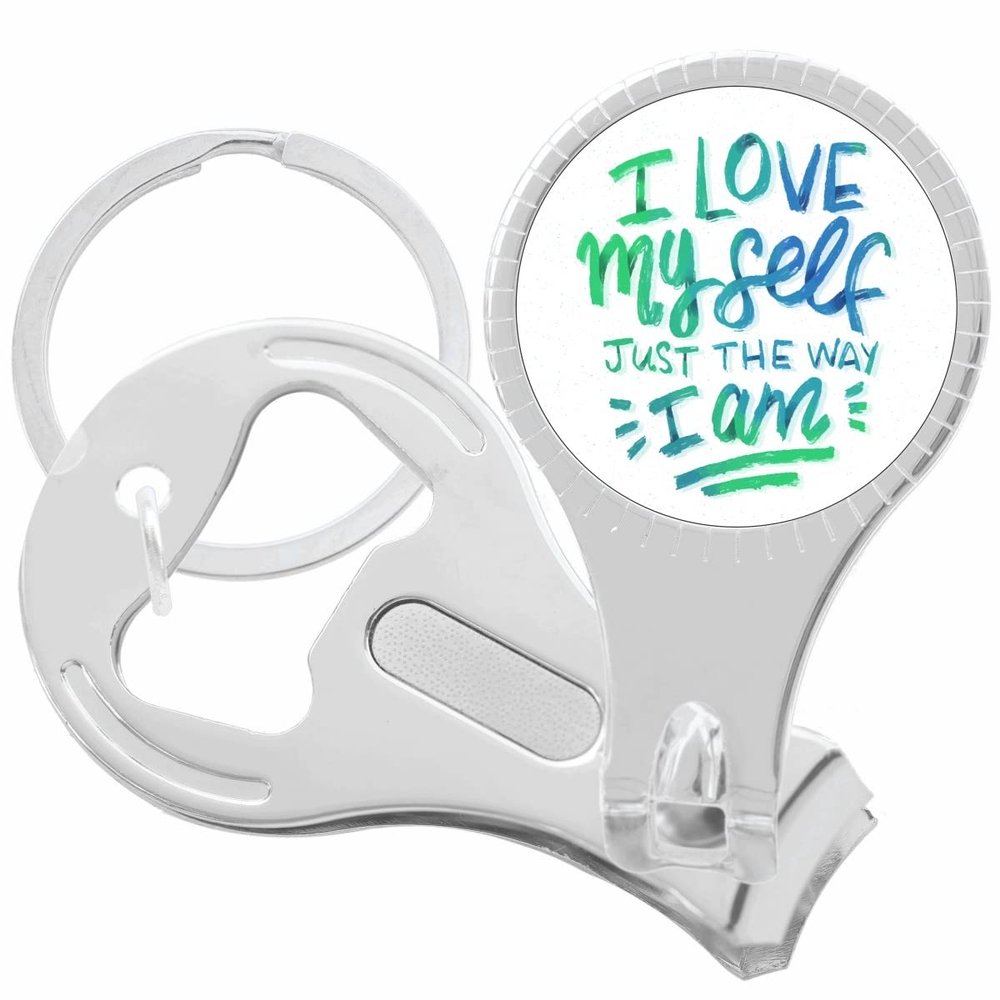 I Love Myself Just The Way I Am Nail Clippers Plus Bottle Opener Keychain