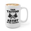 Bubble Hugs Tattoo Artist Coffee Mug 15oz White - Ink-Credible - Gifts for My Tattoo Artist Tattoos Tats Tattooing Skin Design Professional view 1