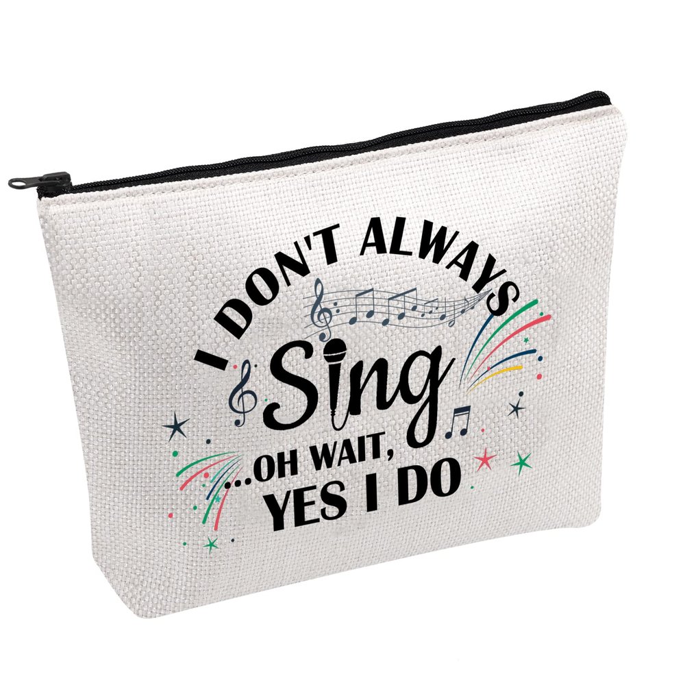 PWHAOO Singing Cosmetic Bag I Dont Always Sing Oh Wait Yes I Do Cosmetic Bag Music Lover Gift (ALWAYS SING B)
