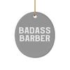 Fun Barber Gifts, Badass Barber, Barber Oval Ornament from Team Leader view 1