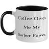 Inspirational Barber Gifts, Coffee Gives Me My Barber Power, Barber Two Tone 11oz Mug From Friends, Barber gift ideas, Funny barber gifts, Barber gift basket, Barber gift set, Barber gift card, view 1