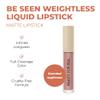 Beauty For Real Be Seen Weightless Liquid Lipstick, Exposure - Neutral Beige Nude - Matte, Full-Coverage, Longwear Color - Non-Drying Formula with Jojoba & Avocado Oils - Cruelty Free view 2