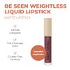 Beauty For Real Be Seen Weightless Liquid Lipstick, Viral - Chestnut Rose - Matte, Full-Coverage, Longwear Color - Non-Drying Formula with Jojoba & Avocado Oils - Cruelty Free view 2