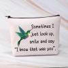 BDPWSS Hummingbird Makeup Bag Hummingbird Memorial Gift Sometimes I Just Look Up Smile And Say I Know That Was You Gift (That was you Hummingbird) view 4