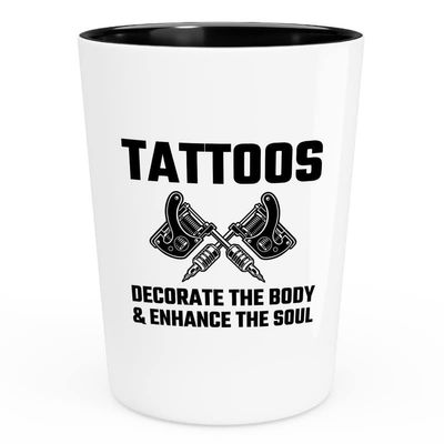 Tattoo Artist Shot Glass 1.5oz - Tattoos decorate the body - Body art tattoos decorate potray draw paint