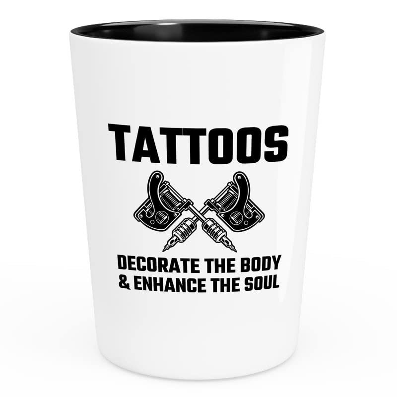 Tattoo Artist Shot Glass 1.5oz - Tattoos decorate the body - Body art tattoos decorate potray draw paint