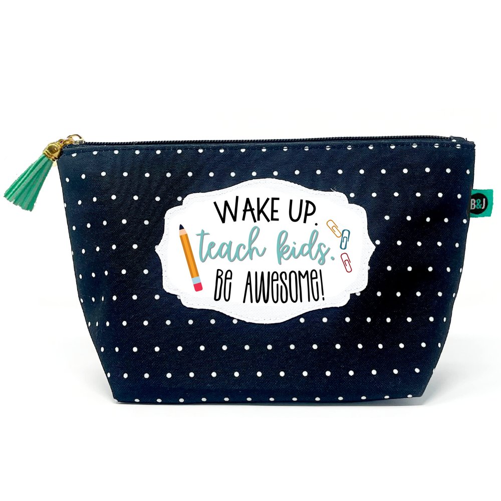 Brooke & Jess Designs Teach Kids Be Awesome Pouch Gifts for Women Dotted Makeup Bags Cosmetic Bag Travel Toiletry Makeup Pouch Pencil Bag with Zipper Best Teacher Just Because Gifts