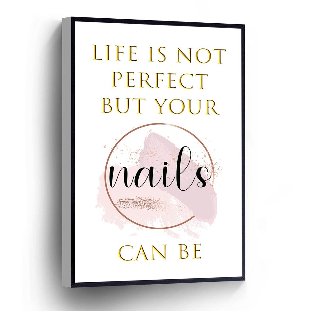 PUCHYUCT Life Is Not Perfect But Your Nails Can Be Canvas Wall Art Nail Salon Poster Beauty Salon Wall Decor Stretched And Framed Ready To Hang For Living Room,Bedroom,Classroom Etc (12" X 16")