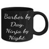 Joke Barber 11oz 15oz Mug, Barber by Day. Ninja by Night, Gifts For Colleagues, Present From Friends, Cup For Barber, Barber supplies, Barber tools, Barber equipment, Barber products view 2