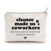 LICOBG Chance Made Us Coworkers Funny Cosmetic Bag, Work Promotion, Best Friend Birthday Female, New Job Gift, Gift for Her, Coworker Friend Just Because Gift view 1