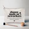 LICOBG Chance Made Us Coworkers Funny Cosmetic Bag, Work Promotion, Best Friend Birthday Female, New Job Gift, Gift for Her, Coworker Friend Just Because Gift view 4