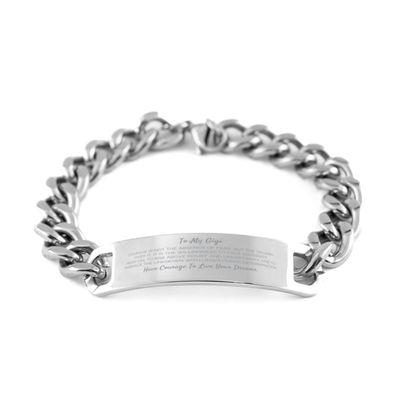 Gigi Gifts, To Gigi, Have Courage To Live Your Dreams Cuban Chain Bracelet, Jewelry for Gigi, Gift for Her, Graduation Birthday Christmas Jewelry Gift for Him.