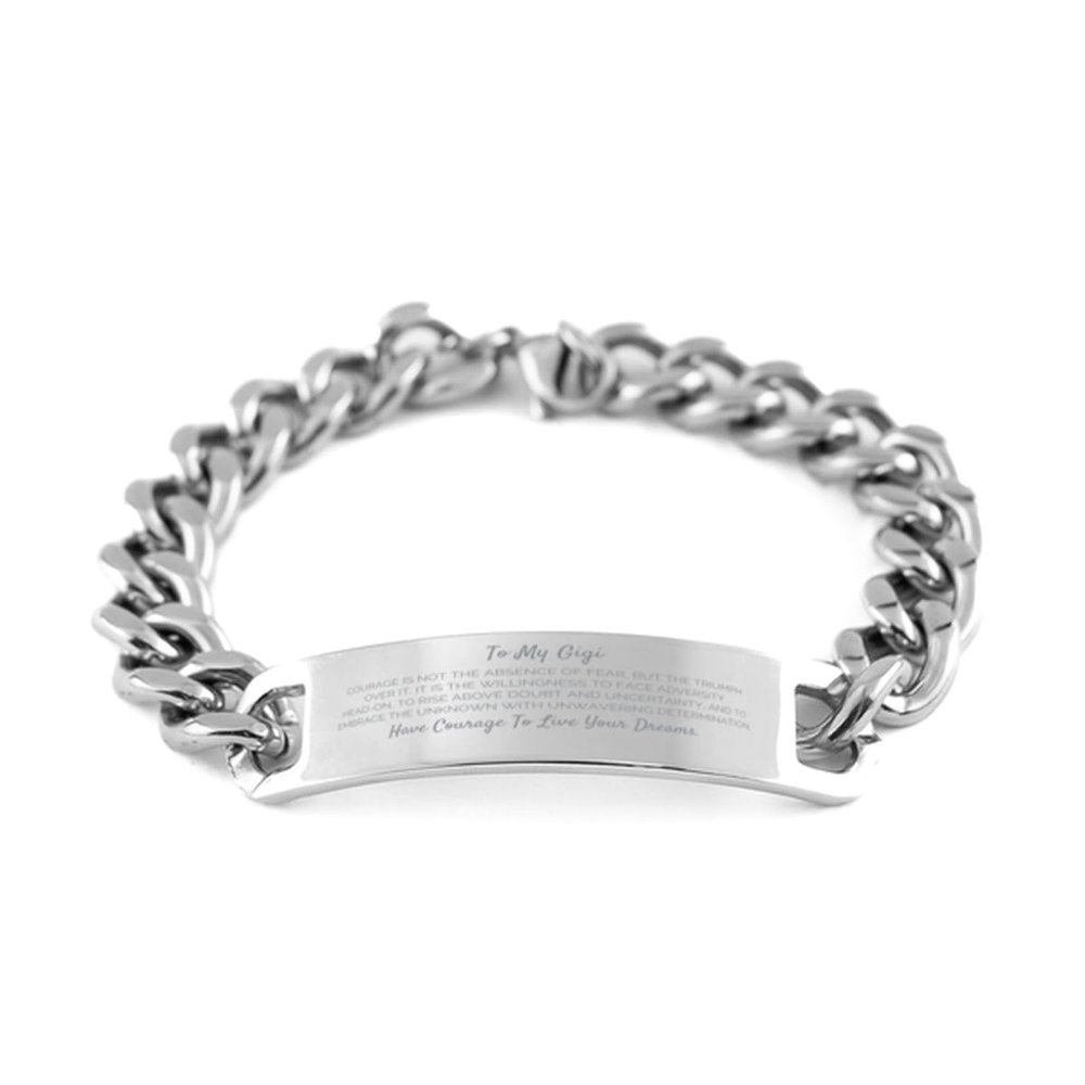 Gigi Gifts, To Gigi, Have Courage To Live Your Dreams Cuban Chain Bracelet, Jewelry for Gigi, Gift for Her, Graduation Birthday Christmas Jewelry Gift for Him.