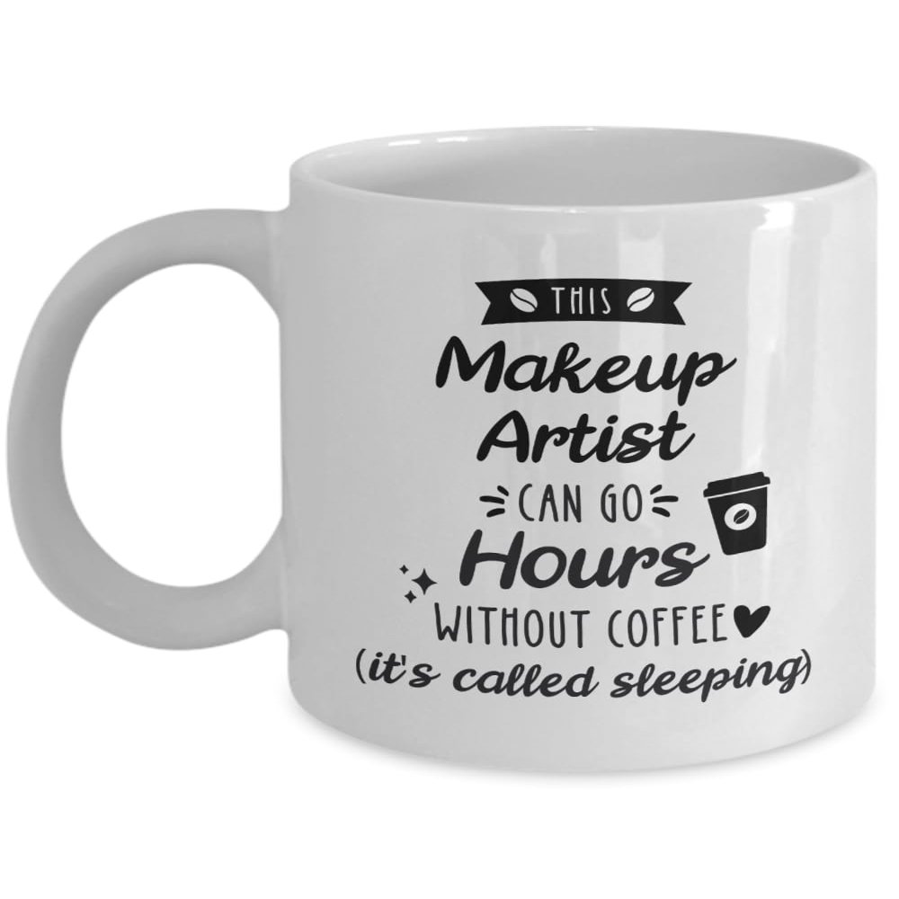 Makeup Artist Coffee Mug, Makeup Artist Gift, Gift for Makeup Artist, Makeup Artist Gifts For Friend, Makeup Artist Thank You gift, Birthday Christmas Gift Idea (11oz)