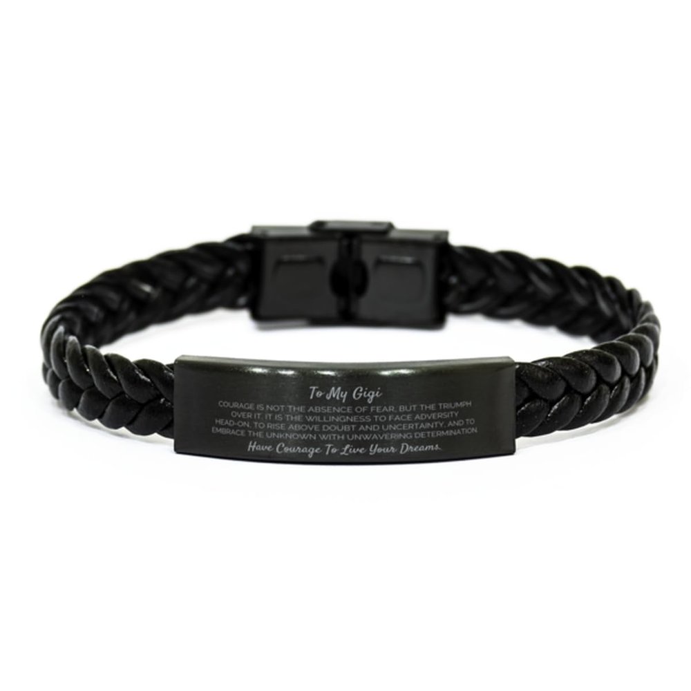 Gigi Gifts, To Gigi, Have Courage To Live Your Dreams Braided Leather Bracelet, Jewelry for Gigi, Gift for Her, Graduation Birthday Christmas Jewelry Gift for Him.