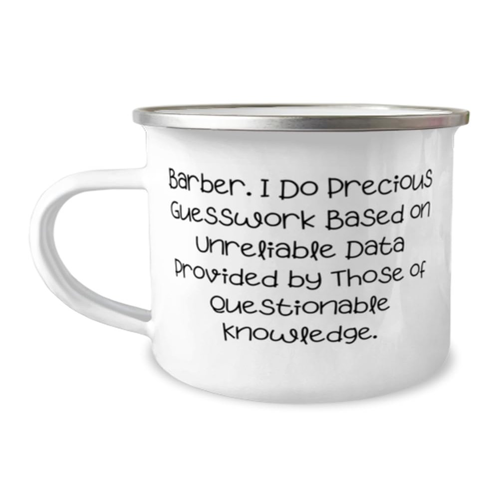 Barber Gifts For Coworkers, Barber. I Do Precious Guesswork Based on Unreliable Data, Gag Barber 12oz Camper Mug, From Boss, Barber shop gifts, Best barber scissors, Barber gift ideas, Barber apron,