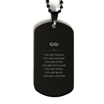 Gigi Gifts for Gigi Black Dog Tag, Personalized Gifts for Gigi Christmas Birthday Motivational Present for Gigi You are Loved