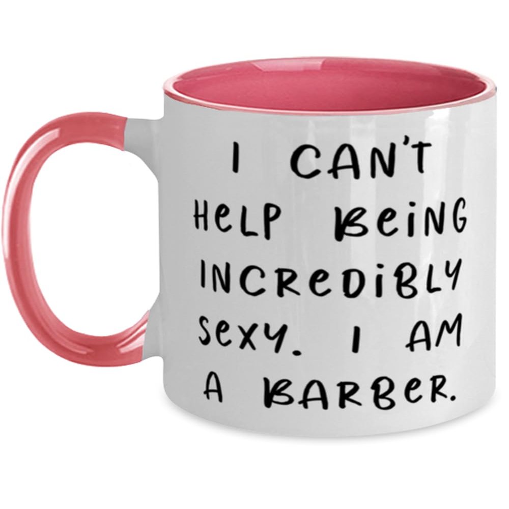 Brilliant Barber Gifts, I can't Help Being Incredibly Sexy. I am a, Birthday Gifts, Two Tone 11oz Mug For Barber from Boss, Barber shop, Barbers, Barbering, Haircut, Hair cut, Hairstyle