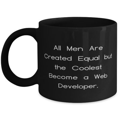 Inappropriate Web developer Gifts, All Men Are Created Equal, Web developer 11oz 15oz Mug From Team Leader, Gifts For Friends, Web developer tools, Web development books, Web development courses, Web
