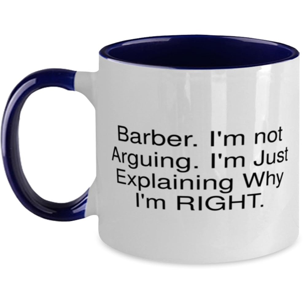 Cool Barber Two Tone 11oz Mug, Barber. I'm not Arguing. I'm Just, Gifts For Coworkers, Present From Friends, Cup For Barber, Barber shop, Barbers, Barbering, Haircut, Hair cut, Hairstyle