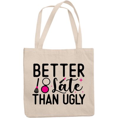 12oz Canvas Tote Bag - Girly Better Late Than Ugly with Powder Brush & Pink Lipstick Design - Beauty Themed Merch for Makeup Artist or Cosmetologist, Gift for Makeup Lovers & Beauticians