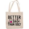 12oz Canvas Tote Bag - Girly Better Late Than Ugly with Powder Brush & Pink Lipstick Design - Beauty Themed Merch for Makeup Artist or Cosmetologist, Gift for Makeup Lovers & Beauticians view 1