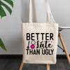 12oz Canvas Tote Bag - Girly Better Late Than Ugly with Powder Brush & Pink Lipstick Design - Beauty Themed Merch for Makeup Artist or Cosmetologist, Gift for Makeup Lovers & Beauticians view 3
