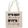 12oz Canvas Tote Bag - It's Not Hoarding If It's Makeup, Cosmetics Shopping Quote or Saying - Beauty Themed Merch for Makeup Artist or Cosmetologist, Gift for Makeup Lovers & Beauticians view 1