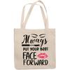 12oz Canvas Tote Bag - Always Put Your Best Face Forward with Eyelashes, Mascara & Pink Lips Design - Beauty Themed Merch for Makeup Artist or Cosmetologist, Gift for Makeup Lovers & Beauticians view 1