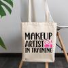 12oz Canvas Tote Bag - Makeup Artist in Training with Compact Mirror & Lipstick Design - Beauty Themed Merch for Makeup Artist or Cosmetologist, Gift for Makeup Lovers & Beauticians view 3