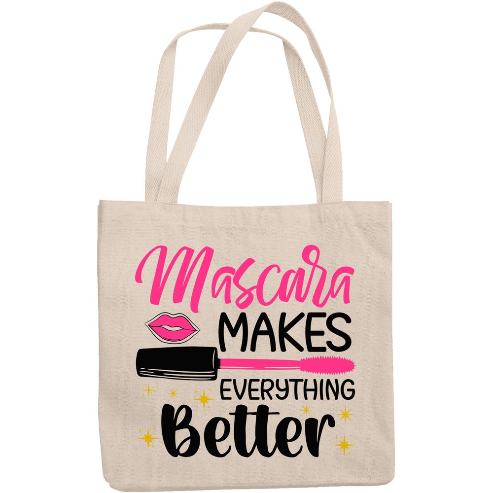 12oz Canvas Tote Bag - Mascara Makes Everything Better - Beauty Themed Merch for Makeup Artist or Cosmetologist, Gift for Makeup Lovers & Beauticians