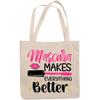 12oz Canvas Tote Bag - Mascara Makes Everything Better - Beauty Themed Merch for Makeup Artist or Cosmetologist, Gift for Makeup Lovers & Beauticians view 1
