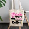 12oz Canvas Tote Bag - Mascara Makes Everything Better - Beauty Themed Merch for Makeup Artist or Cosmetologist, Gift for Makeup Lovers & Beauticians view 3