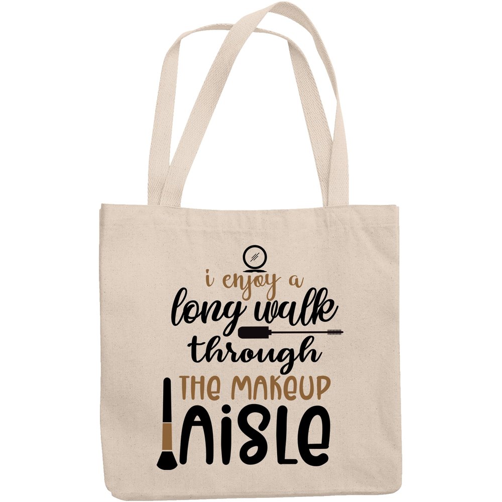 12oz Canvas Tote Bag - I Enjoy a Long Walk Through the Makeup Aisle, Cosmetics Shopping Humor Quote - Beauty Themed Merch for Makeup Artist or Cosmetologist, Gift for Makeup Lovers & Beauticians