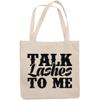12oz Canvas Tote Bag - Talk Lashes to Me, Humorous Eyelash or Lash Quote - Beauty Themed Merch for Makeup Artist or Cosmetologist, Gift for Makeup Lovers & Beauticians view 1