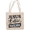 12oz Canvas Tote Bag - Jesus, Coffee & Mascara, Faith, Caffeine & Eyelashes Lover Quote - Beauty Themed Merch for Makeup Artist or Cosmetologist, Gift for Makeup Lovers & Beauticians view 1