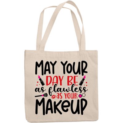12oz Canvas Tote Bag - May Your Day Be as Flawless as Your Makeup w/Pink Lipsticks, Brush & Lips Design - Beauty Themed Merch for Makeup Artist or Cosmetologist, Gift for Makeup Lovers & Beauticians