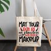 12oz Canvas Tote Bag - May Your Day Be as Flawless as Your Makeup w/Pink Lipsticks, Brush & Lips Design - Beauty Themed Merch for Makeup Artist or Cosmetologist, Gift for Makeup Lovers & Beauticians view 3