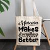 12oz Canvas Tote Bag - Mascara Makes Everything Better, Eyelash Artists Quote - Beauty Themed Merch for Makeup Artist or Cosmetologist, Gift for Makeup Lovers & Beauticians view 3