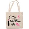 12oz Canvas Tote Bag - Better Late Than Ugly with Pink Lipstick, Hearts and Lips Design - Beauty Themed Merch for Makeup Artist or Cosmetologist, Gift for Makeup Lovers & Beauticians view 1