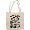 12oz Canvas Tote Bag - May Your Day Be as Flawless as Your Makeup with Lipstick Design - Beauty Themed Merch for Makeup Artist or Cosmetologist, Gift for Makeup Lovers & Beauticians view 1