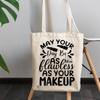 12oz Canvas Tote Bag - May Your Day Be as Flawless as Your Makeup with Lipstick Design - Beauty Themed Merch for Makeup Artist or Cosmetologist, Gift for Makeup Lovers & Beauticians view 3