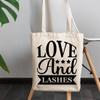 12oz Canvas Tote Bag - Love and Lashes, Lash Artists Quote - Beauty Themed Merch for Makeup Artist or Cosmetologist, Gift for Makeup Lovers & Beauticians view 3