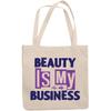 12oz Canvas Tote Bag - Beauty Is My Business, Quote About Entrepreneurship in Cosmetics - Beauty Themed Merch for Makeup Artist or Cosmetologist, Gift for Makeup Lovers & Beauticians view 1