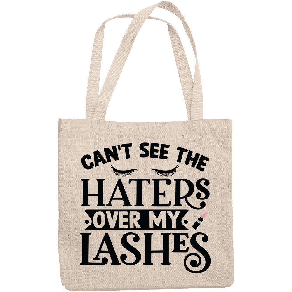 12oz Canvas Tote Bag - Cannot See the Haters Over My Lashes with Eyelashes & Pink Lipstick Design - Beauty Themed Merch for Makeup Artist or Cosmetologist, Gift for Makeup Lovers & Beauticians