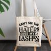 12oz Canvas Tote Bag - Cannot See the Haters Over My Lashes with Eyelashes & Pink Lipstick Design - Beauty Themed Merch for Makeup Artist or Cosmetologist, Gift for Makeup Lovers & Beauticians view 3